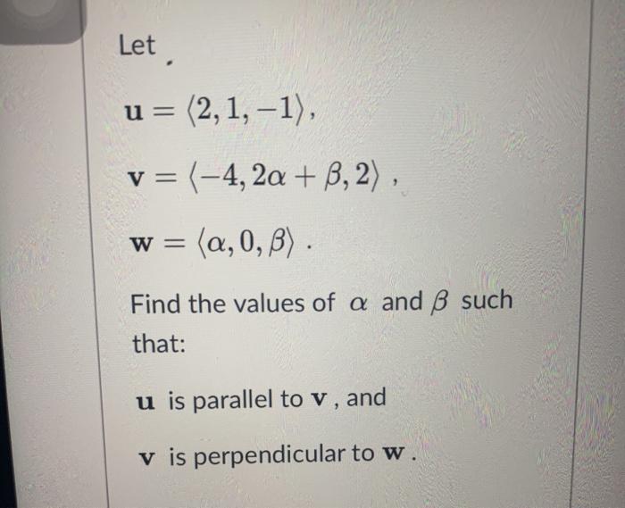 Solved Let U 2 1 1 V 4 2a B 2 W A O Ss Chegg Com