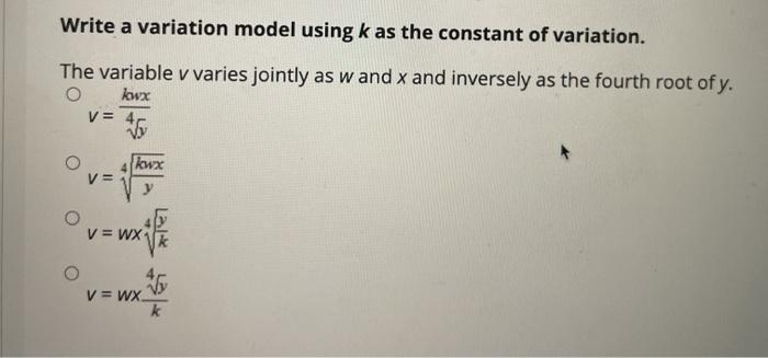 Solved Write a variation model using k as the constant of | Chegg.com