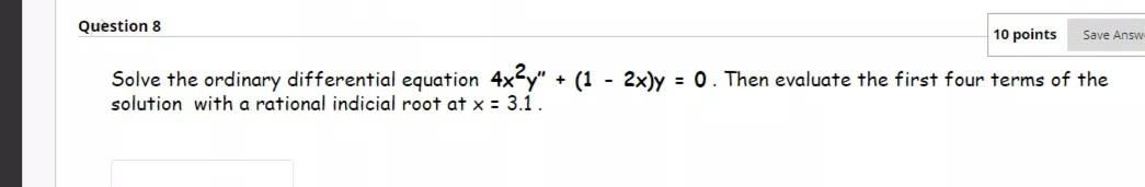 Solved Question 8 10 points Save Answ Solve the ordinary | Chegg.com