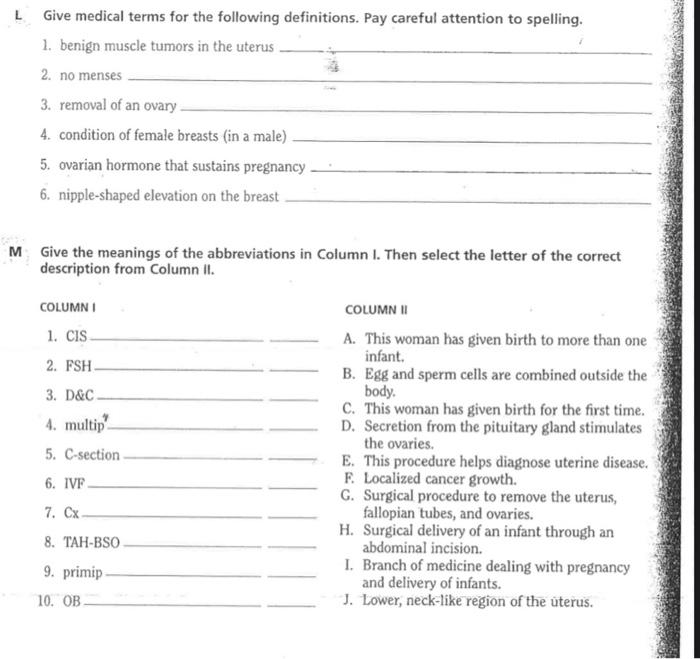 Solved L Give medical terms for the following definitions.