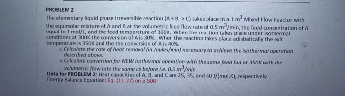 Solved PROBLEM 2 The elementary liquid phase irreversible | Chegg.com