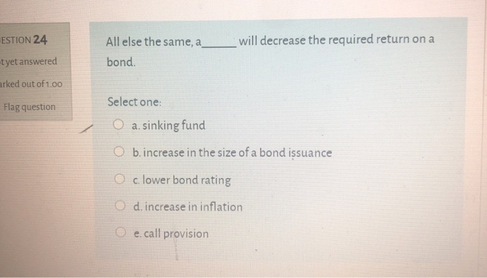 solved all else the same, a will decrease the required... Solved ESTION 24 will decrease the required return on a All | Chegg.com