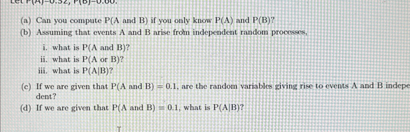 Solved (a) ﻿Can you compute and B ) ﻿if you only know P(A) | Chegg.com