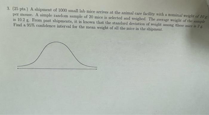 Solved 3. (25 pts.) A shipment of 1000 small lab mice | Chegg.com
