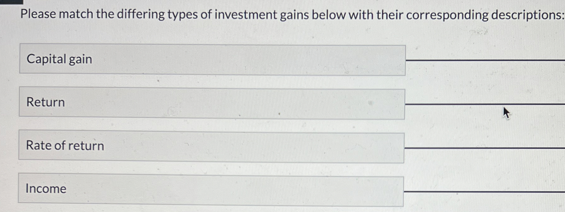 Solved Please match the differing types of investment gains | Chegg.com