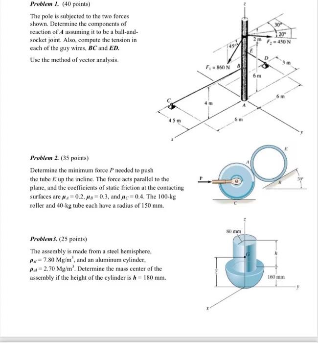 Solved Problem 1. (40 points) The pole is subjected to the