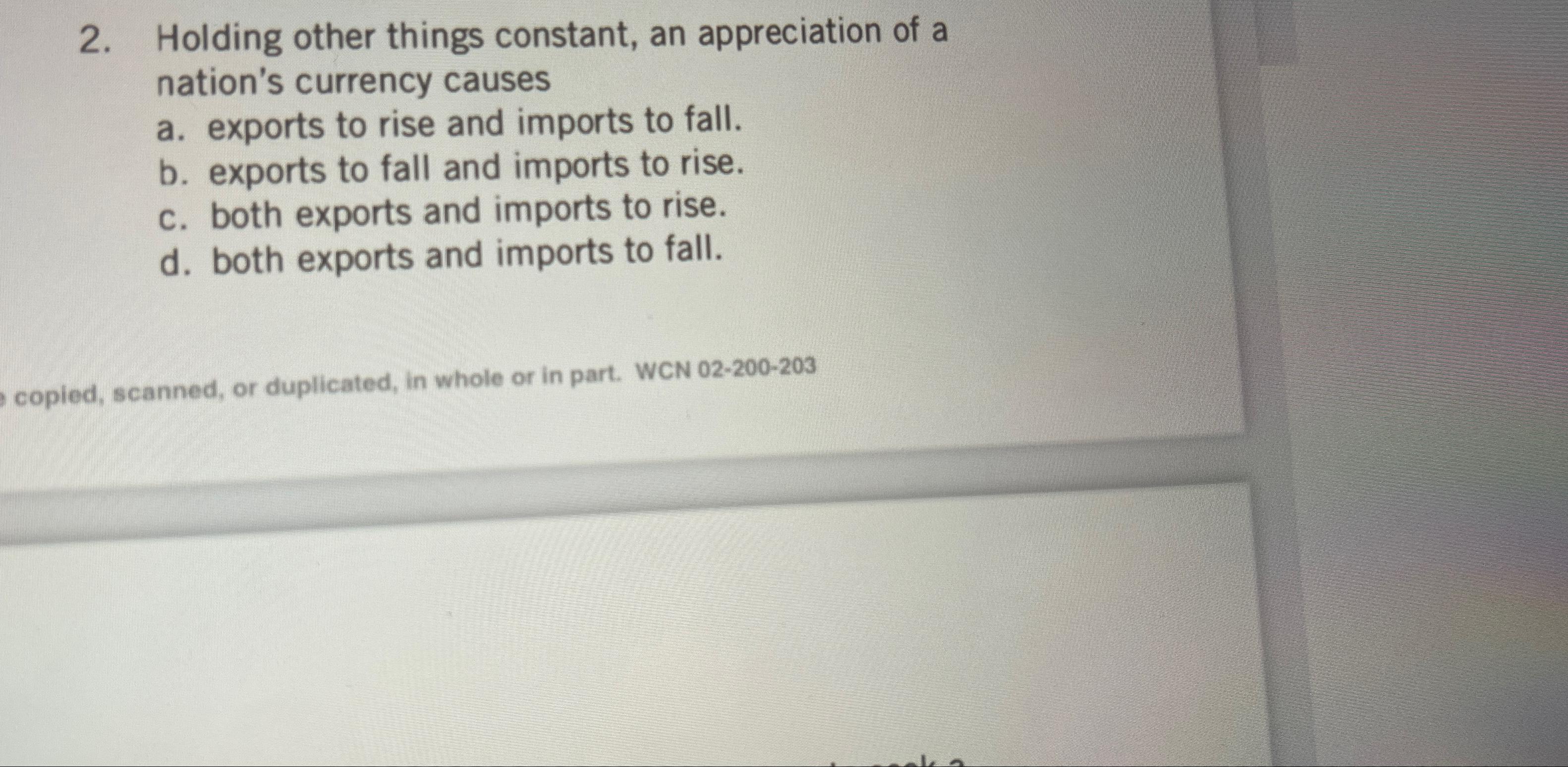 Solved Holding other things constant, an appreciation of a