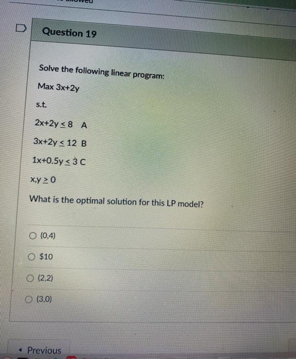 Solved Question 19 Solve the following linear program: Max | Chegg.com