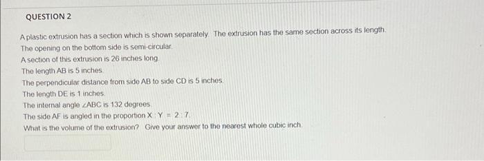 Solved QUESTION 2 A plastic extrusion has a section which is | Chegg.com