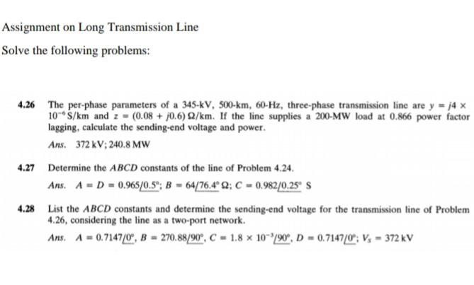 Solved Assignment on Long Transmission Line Solve the | Chegg.com