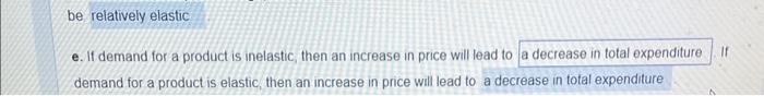 Solved e. If demand for a product is inelastic, then an | Chegg.com