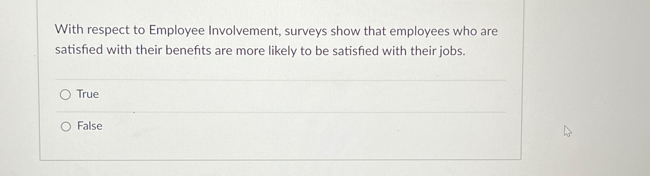 Solved With respect to Employee Involvement, surveys show | Chegg.com