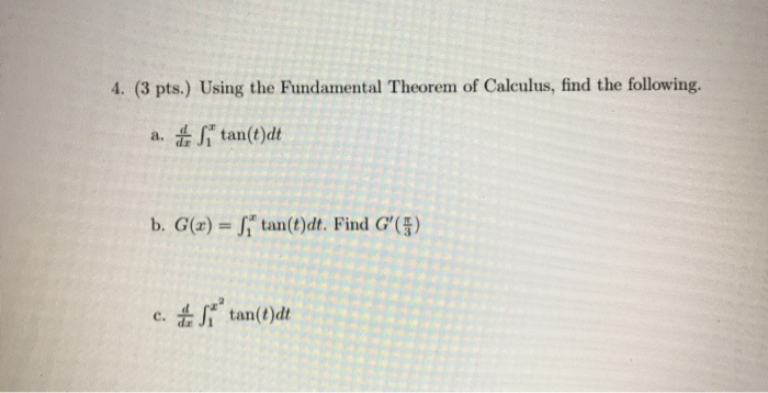 Solved 4 3 Pts Using The Fundamental Theorem Of Calcu Chegg Com