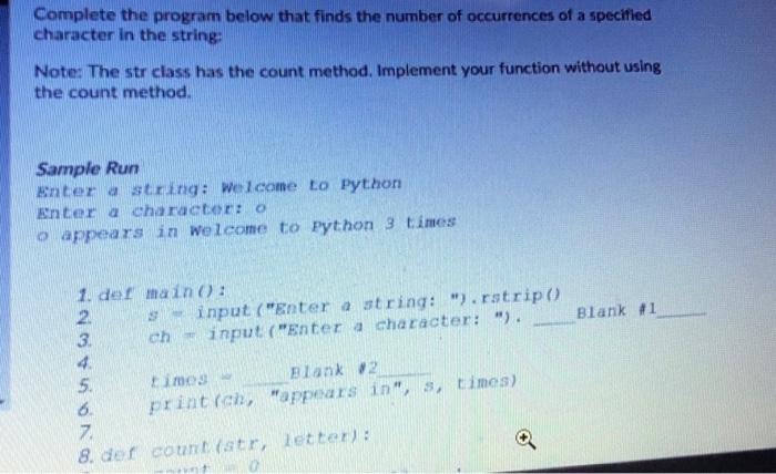 Solved Inter a string: Welcome to Python Enter a character: | Chegg.com