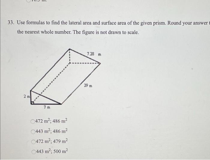 Solved 33. Use formulas to find the lateral area and surface | Chegg.com