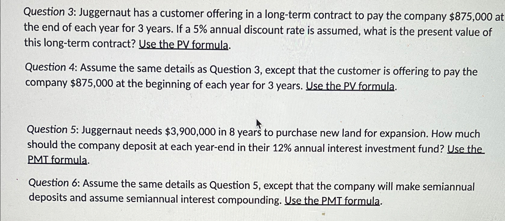 Solved Question 3: Juggernaut has a customer offering in a | Chegg.com