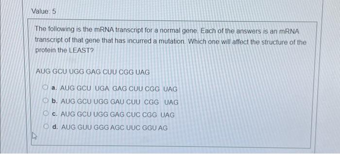 Solved Value: 5 The following is the mRNA transcript for a | Chegg.com