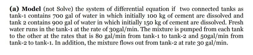 Solved (a) Model (not Solve) the system of differential | Chegg.com