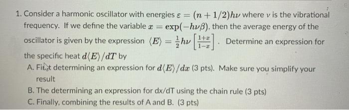 Solved 1. Consider a harmonic oscillator with energies ε = | Chegg.com