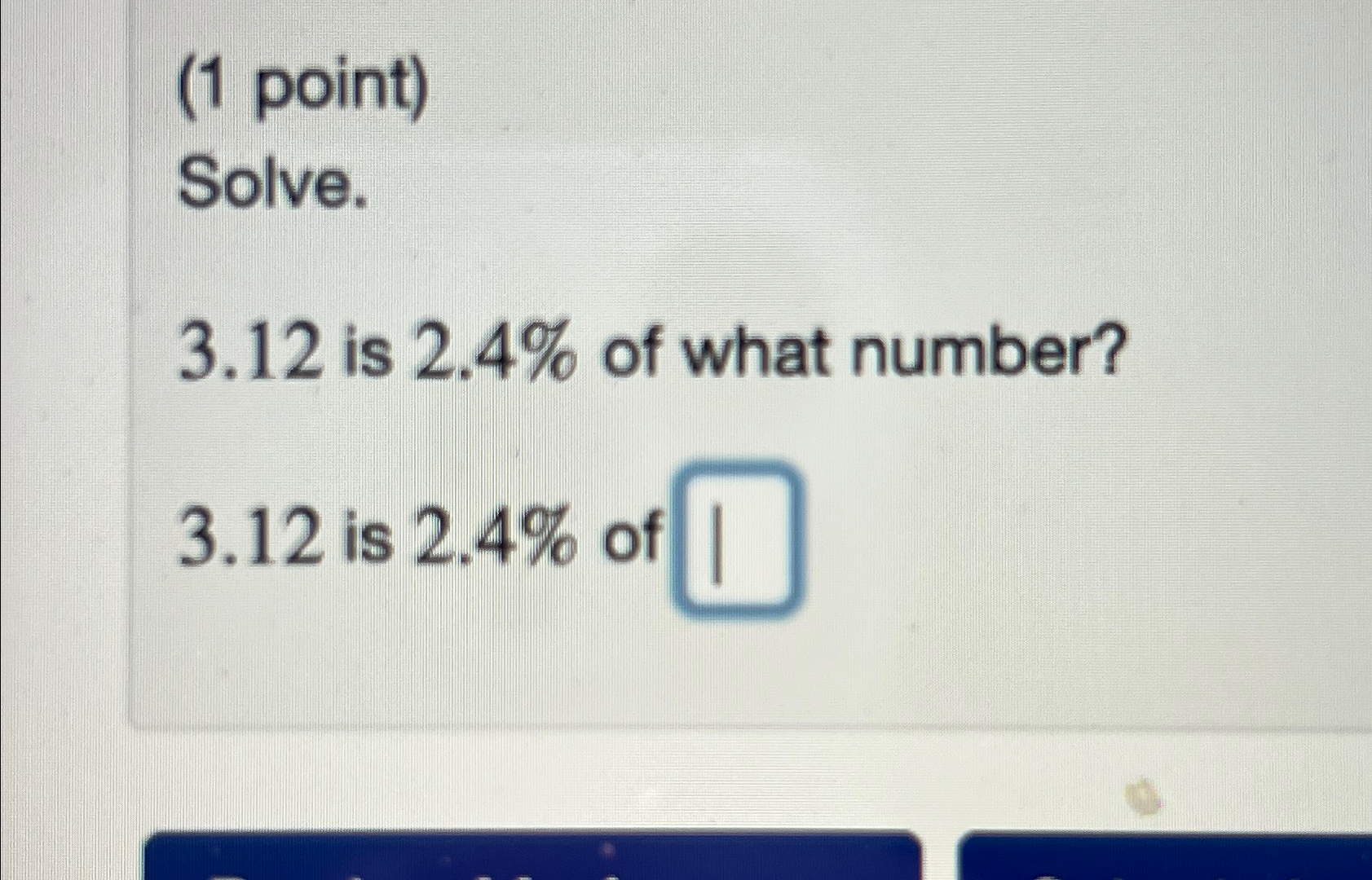 solved-1-point-solve-3-12-is-2-4-of-what-number-3-12-chegg