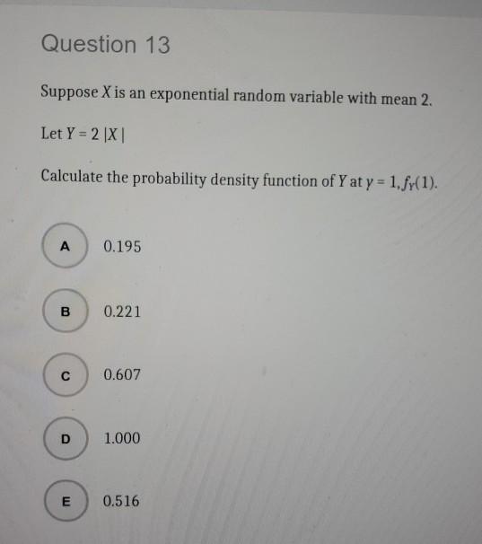 Solved Question 13 Suppose X is an exponential random | Chegg.com