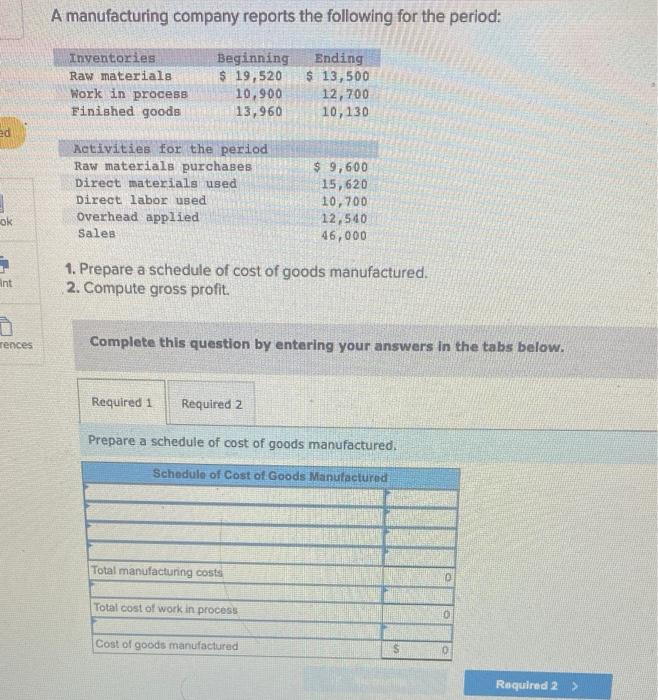 Solved A manufacturing company reports the following for the