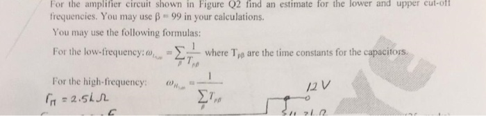 Solved For the amplifier circuit shown in Figure Q2 find an | Chegg.com