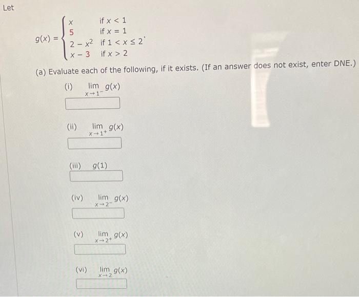 Solved Let G X ⎩⎨⎧x52−x2x−3 If X