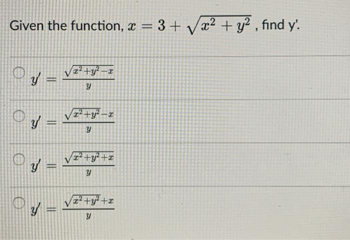 Given the function, \( x=3+\sqrt{x^{2}+y^{2}} \), find \( y^{\prime} \). \( y^{\prime}=\frac{\sqrt{x^{2}+y^{2}-x}}{y} \) \( y