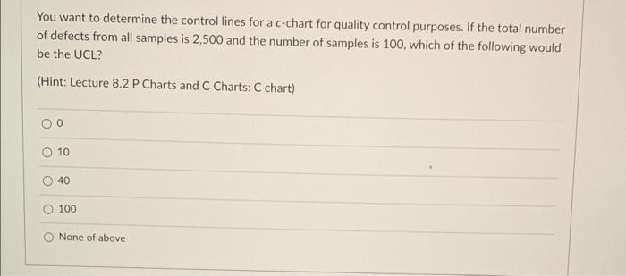 Solved You want to determine the control lines for a c-chart | Chegg.com