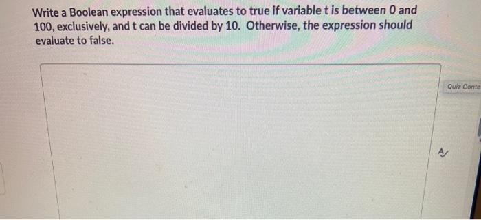 Solved Write a Boolean expression that evaluates to true if | Chegg.com