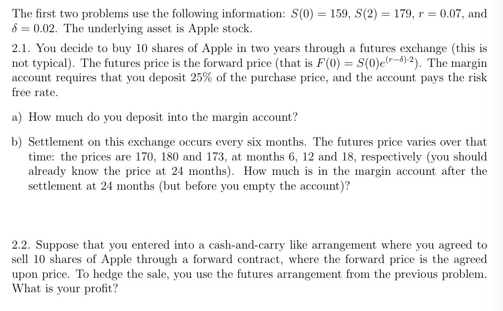 The first two problems use the following information: | Chegg.com