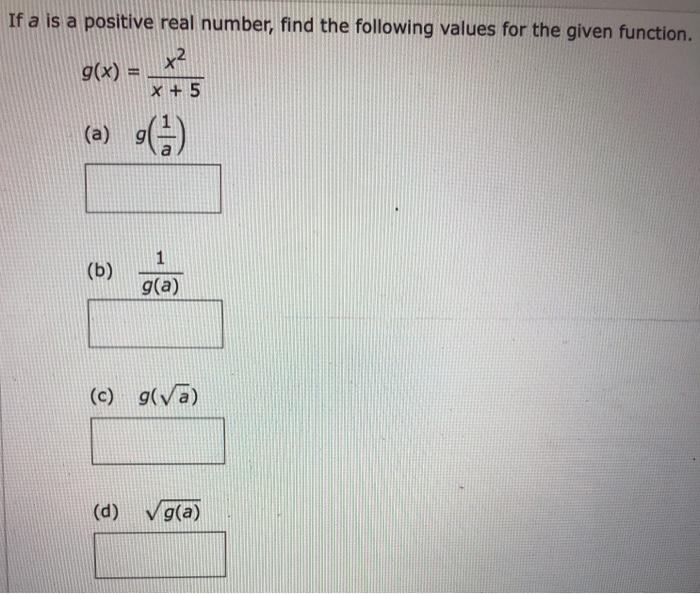 Solved If A Is A Positive Real Number Find The Following Chegg Com