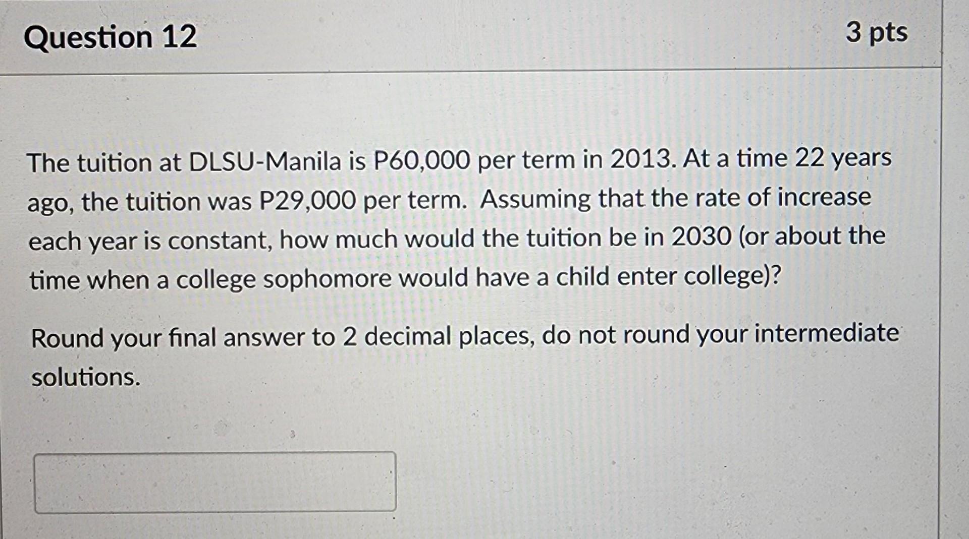 The tuition at DLSU-Manila is P60,000 per term in | Chegg.com