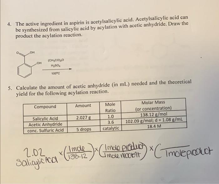 Solved 4. The active ingredient in aspirin is