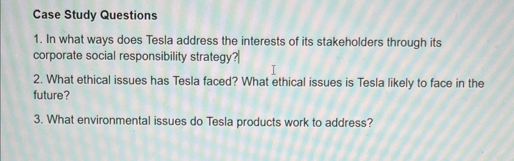 Solved Case Study QuestionsIn what ways does Tesla address | Chegg.com