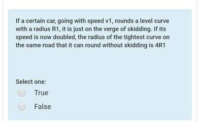 Solved If a certain car, going with speed v1, rounds a level | Chegg.com
