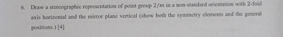 Solved Draw a stereographic representation of point group 2m | Chegg.com