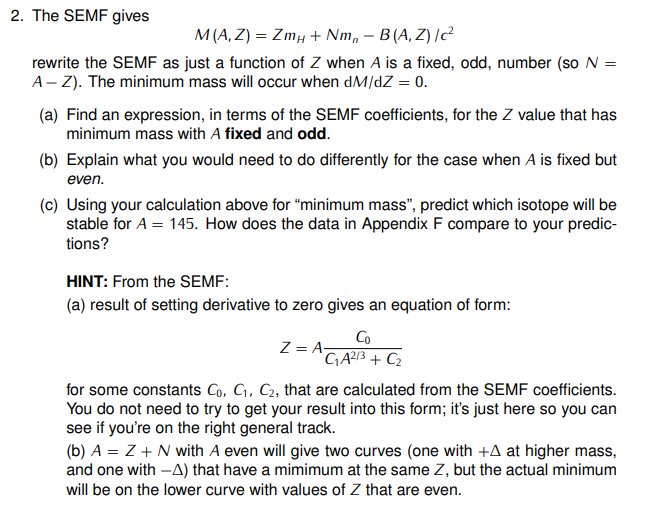 Solved The SEMF givesM(A,Z)=ZmH+Nmn-BA,Zc2rewrite the SEMF | Chegg.com