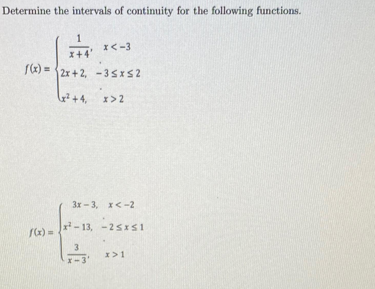 Solved Determine the intervals of continuity for the | Chegg.com