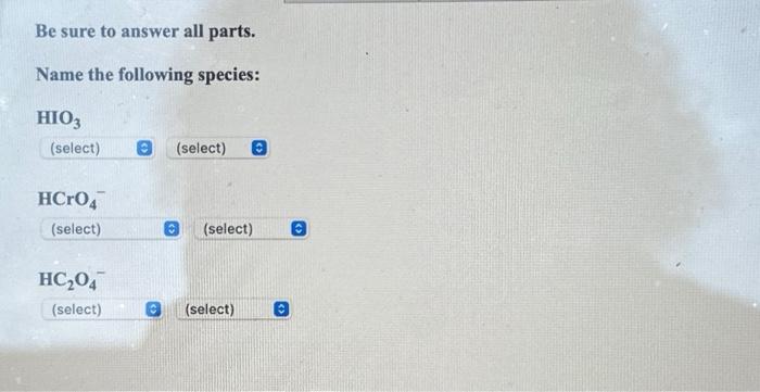 Solved Be sure to answer all parts. Name the following | Chegg.com