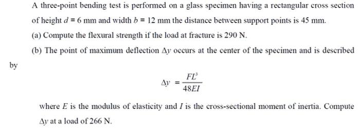 Solved A three-point bending test is performed on a glass | Chegg.com