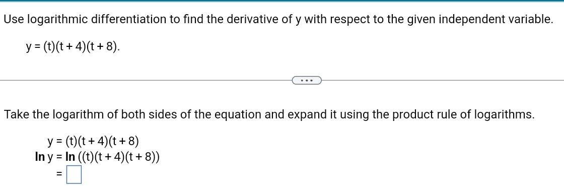 Solved Use logarithmic differentiation to find the | Chegg.com