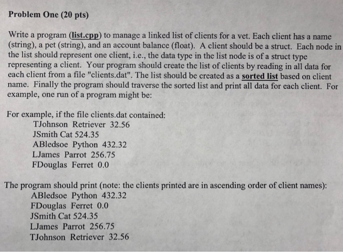 Solved Problem One (20 pts) Write a program (list.cpp) to | Chegg.com