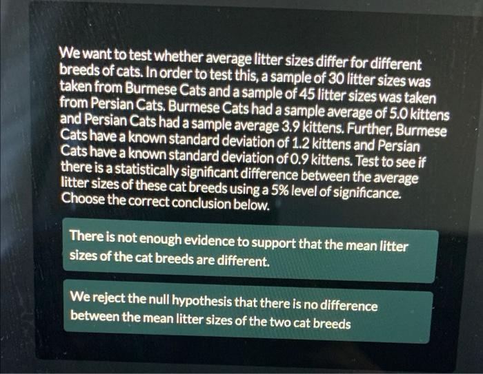 Solved We want to test whether average litter sizes differ