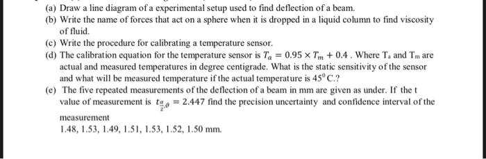 Solved (a) Draw a line diagram of a experimental setup used | Chegg.com