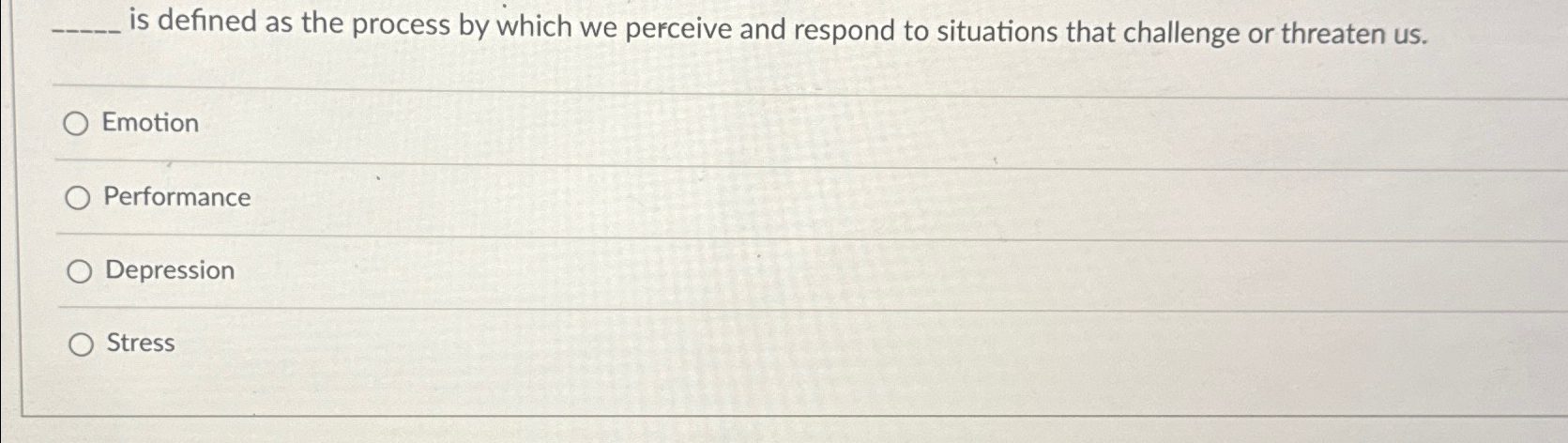 Solved is defined as the process by which we perceive and | Chegg.com