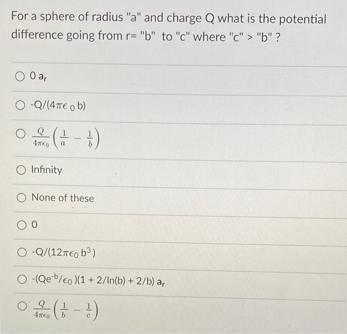 Solved For a sphere of radius "a" and charge Q what is the | Chegg.com