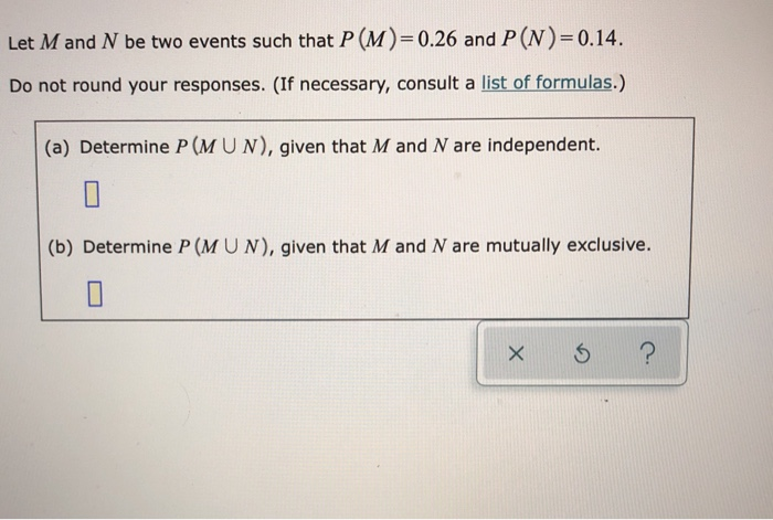 Solved Let M and N be two events such that P (M)=0.26 and | Chegg.com