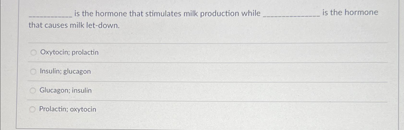 solved-is-the-hormone-that-stimulates-milk-production-while-chegg